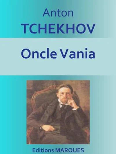 Oncle Vania: Texte intégral