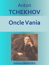 Oncle Vania: Texte intégral