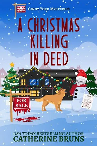 A Christmas Killing In Deed: Cindy York Mysteries, #8