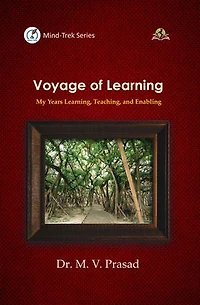 Voyage of Learning: My Years Learning, Teaching and Enabling