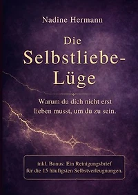 Die Selbstliebe-Lüge: Warum du dich nicht erst lieben musst, um du zu sein.