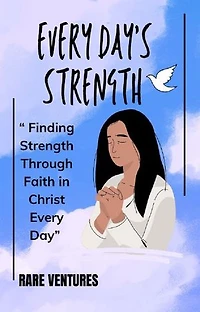 Every day’s Strength