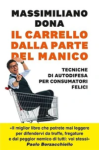 Il carrello dalla parte del manico: Tecniche di autodifesa per consumatori felici