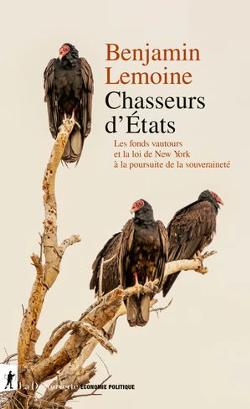 Chasseurs d'Etats: les fonds vautours et la loi de New York à poursuite souveraineté