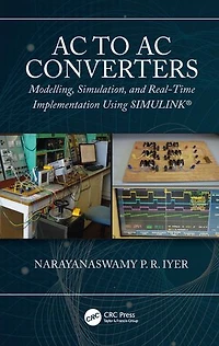 AC to Converters: Modeling, Simulation, and Real Time Implementation Using SIMULINK