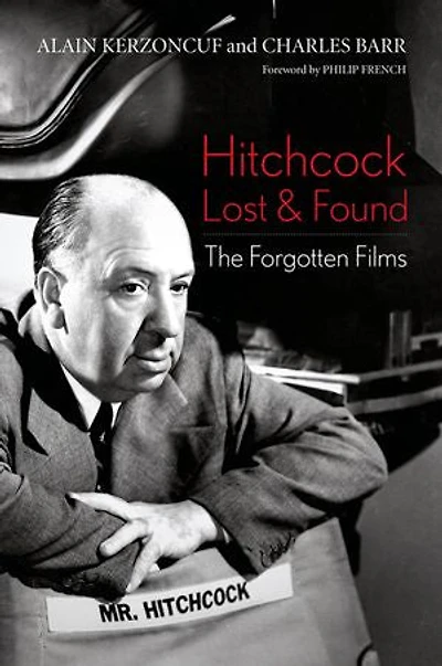 Hitchcock Lost & Found: The Forgotten Films