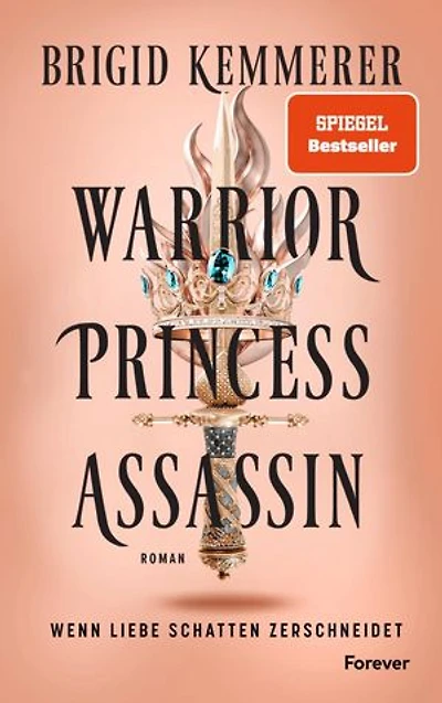 Warrior Princess Assassin: Roman | Der Auftakt der Romantasy-Sensation