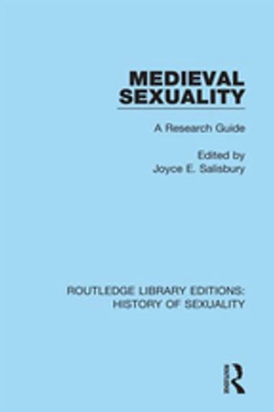 Medieval Sexuality: A Research Guide
