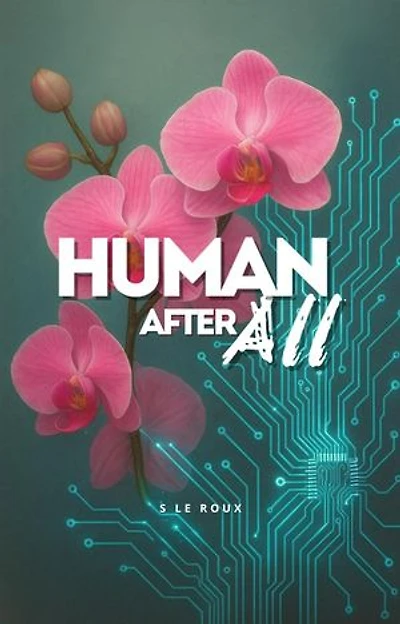 Human After All: The Nova Chronicles, #1