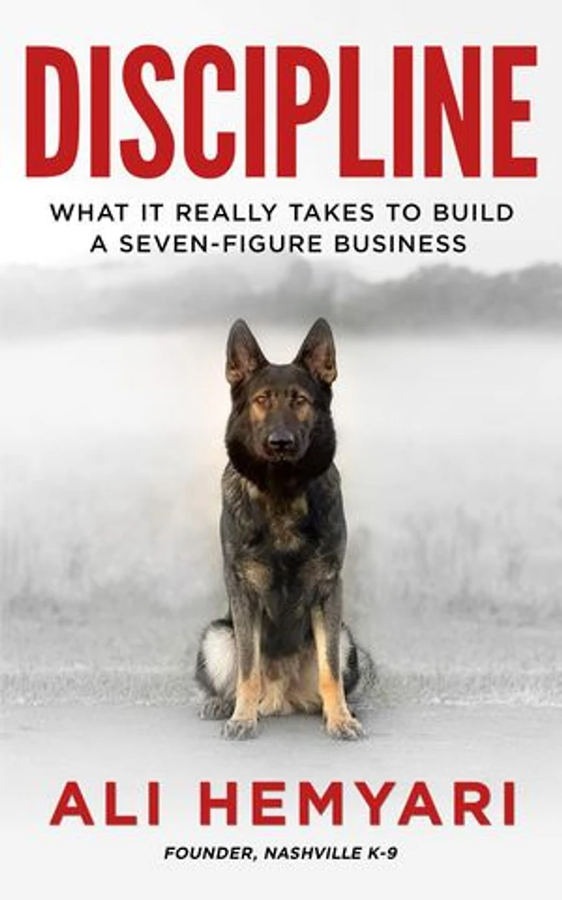 Discipline: What It Really Takes to Build a Seven-Figure Business