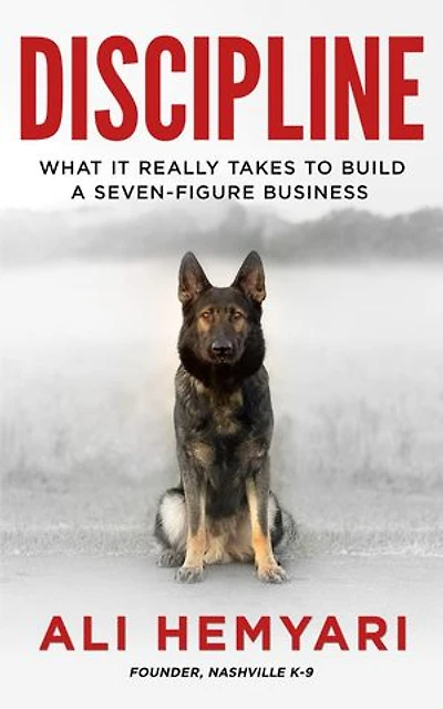 Discipline: What It Really Takes to Build a Seven-Figure Business