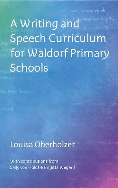 A Writing and Speech Curriculum for Waldorf Primary Schools