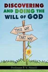 Discovering and Doing the Will of God