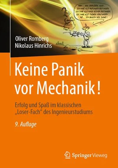 Keine Panik vor Mechanik!: Erfolg und Spaß im klassischen "Loser-Fach" des Ingenieurstudiums