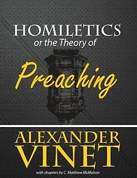 Homiletics or the Theory of Preaching