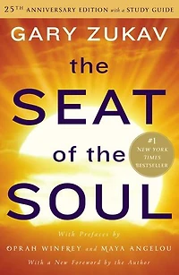 the Seat of Soul: 25th Anniversary Edition with a Study Guide
