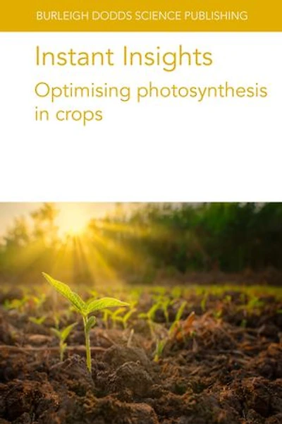 Instant Insights: Optimising photosynthesis crops