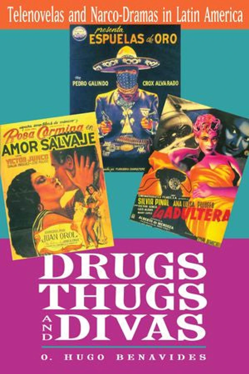 Drugs, Thugs, and Divas: Telenovelas Narco-Dramas Latin America