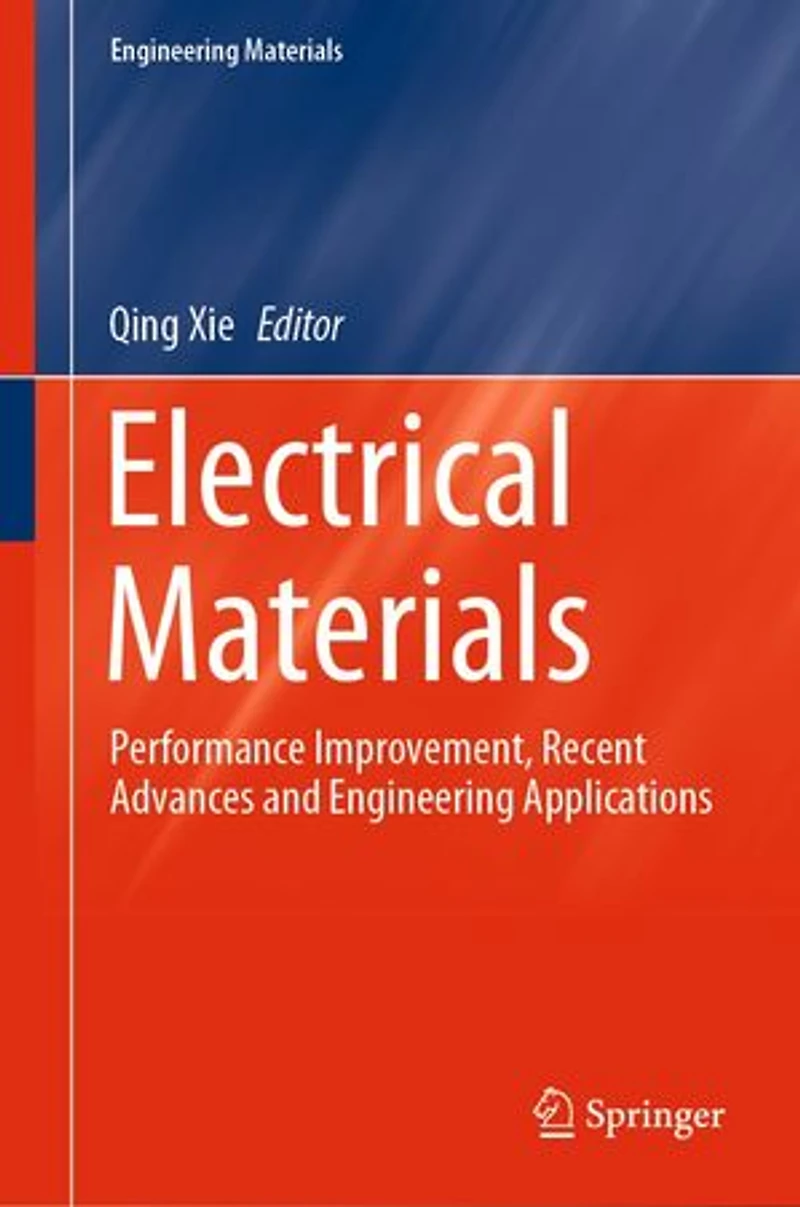 Electrical Materials: Performance Improvement, Recent Advances and Engineering Applications