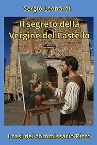 Il segreto della vergine del Castello: I casi del commissario Rizzo