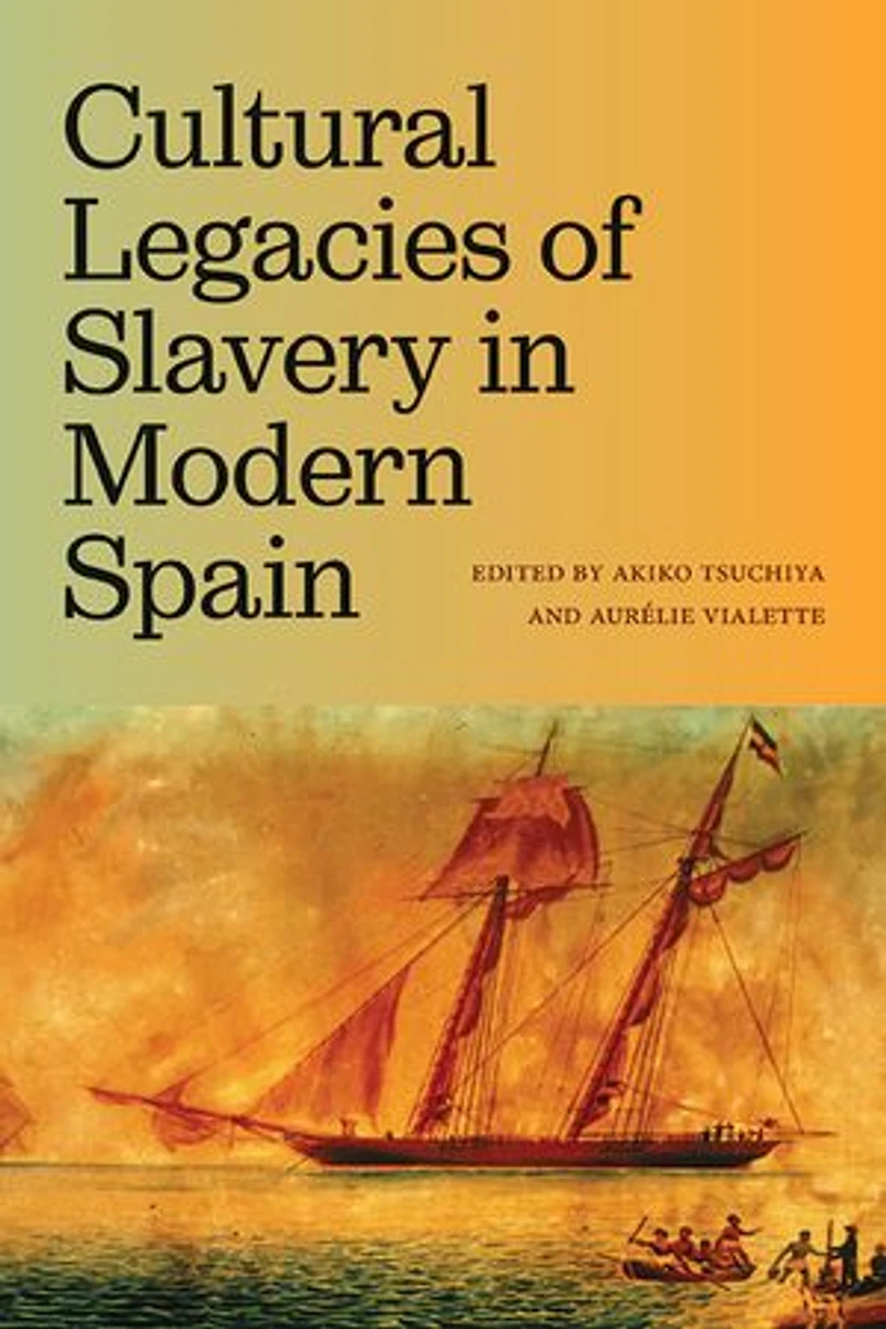 Cultural Legacies of Slavery Modern Spain