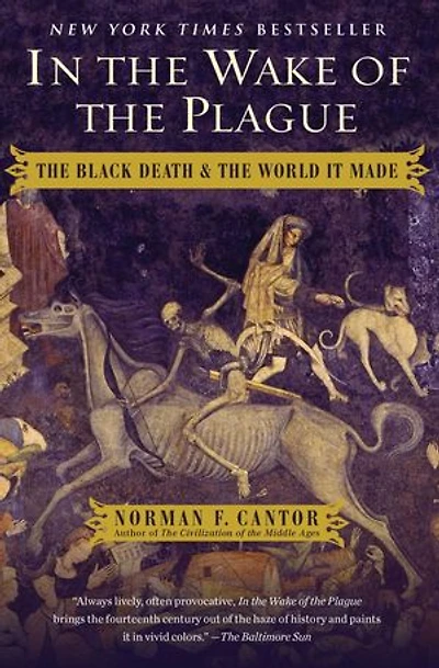 the Wake of Plague: Black Death and World It Made
