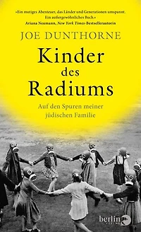 Kinder des Radiums: Auf den Spuren meiner jüdischen Familie