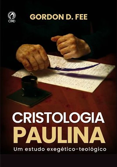 Cristologia Paulina: Um estudo exegético-teológico