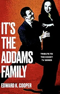 It's the Addams Family: Tribute to the Kooky TV Family