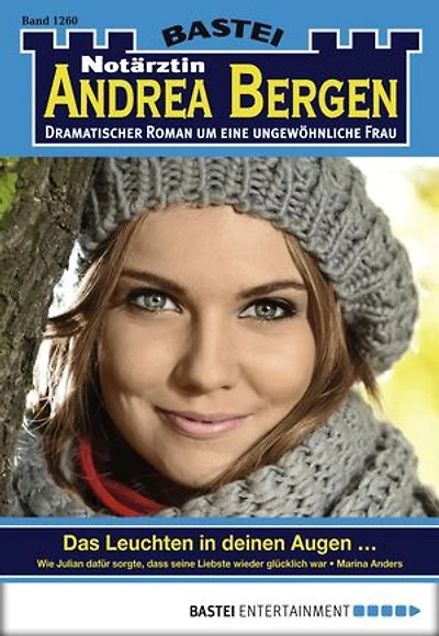 Notärztin Andrea Bergen 1260: Das Leuchten in deinen Augen...