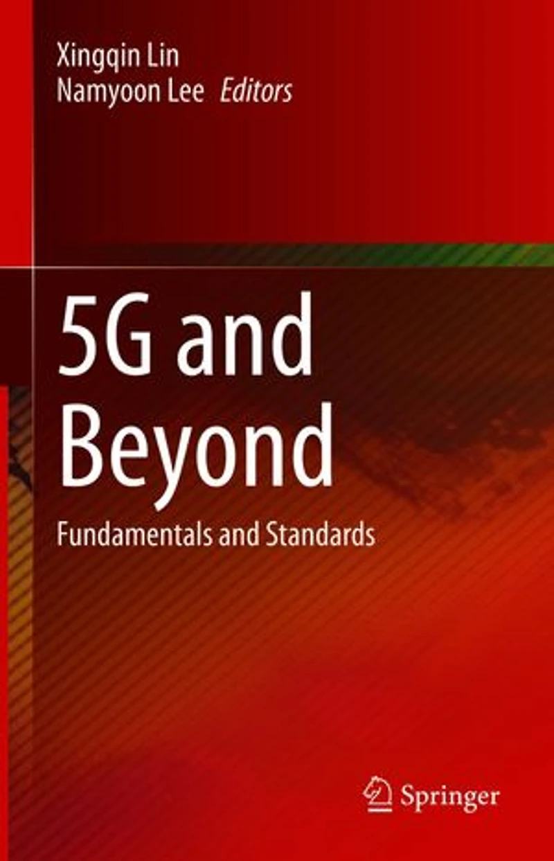 5g And Beyond: Fundamentals Standards