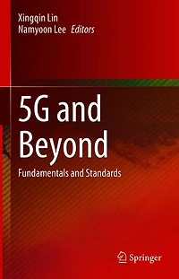 5g And Beyond: Fundamentals Standards