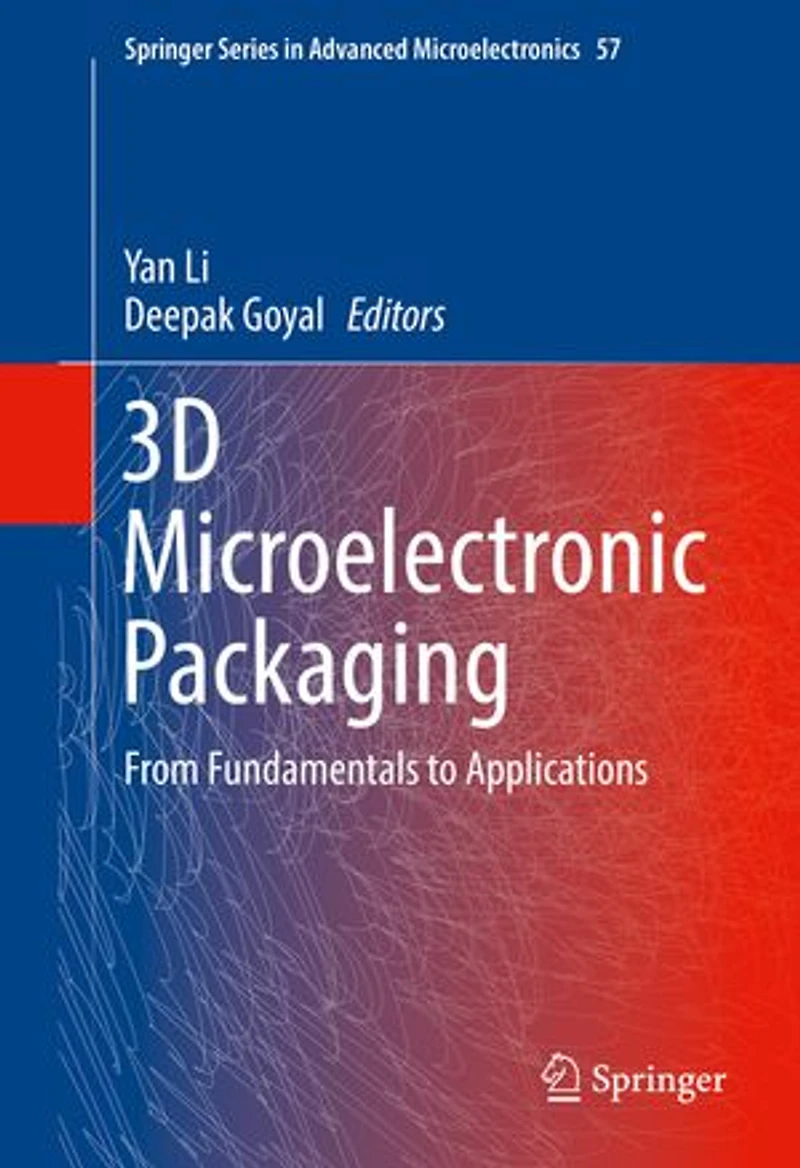 3D Microelectronic Packaging: From Architectures to Applications