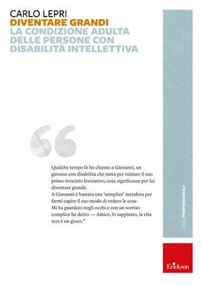 Diventare grandi: La condizione adulta delle persone con disabilità intellettiva