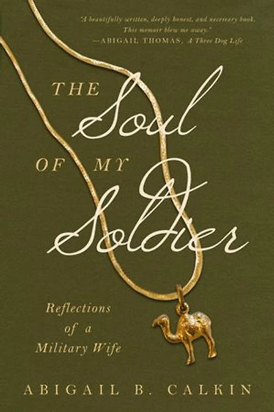 The Soul of My Soldier: Reflections a Military Wife