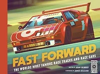 Fast Forward: The world's most famous race tracks and cars