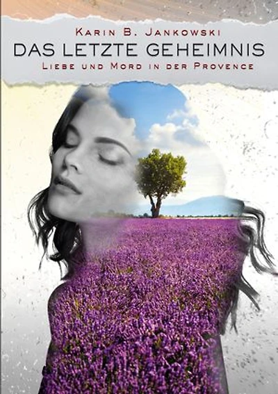 Das letzte Geheimnis: Liebe und Mord in der Provence
