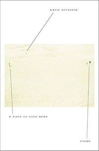 A Piece of Good News: Poems