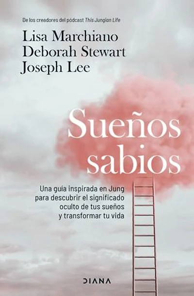 Sueños sabios: Una guía inspirada en Jung para descubrir el significado oculto de tus sueños y transformar tu vida
