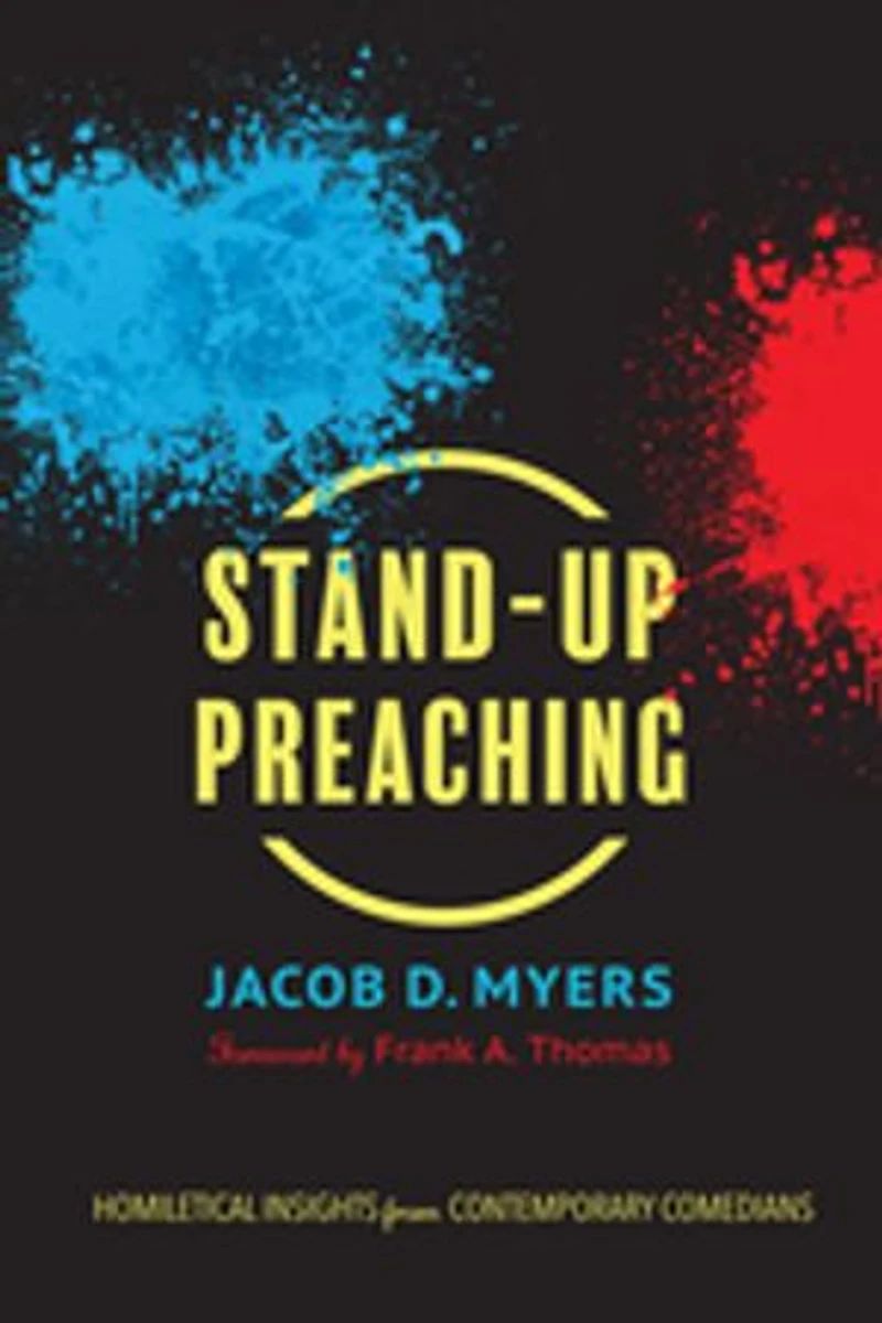 Stand-Up Preaching: Homiletical Insights from Contemporary Comedians