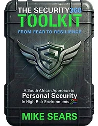 The Security360 Toolkit: From Fear to Resilience