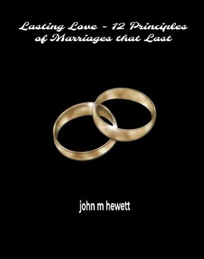 Lasting Love: 12 Principles of Marriages that Last