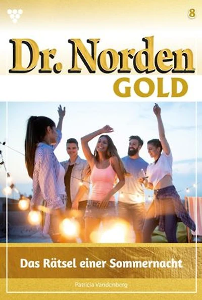 Das Rätsel einer Sommernacht: Dr. Norden Gold 8 – Arztroman