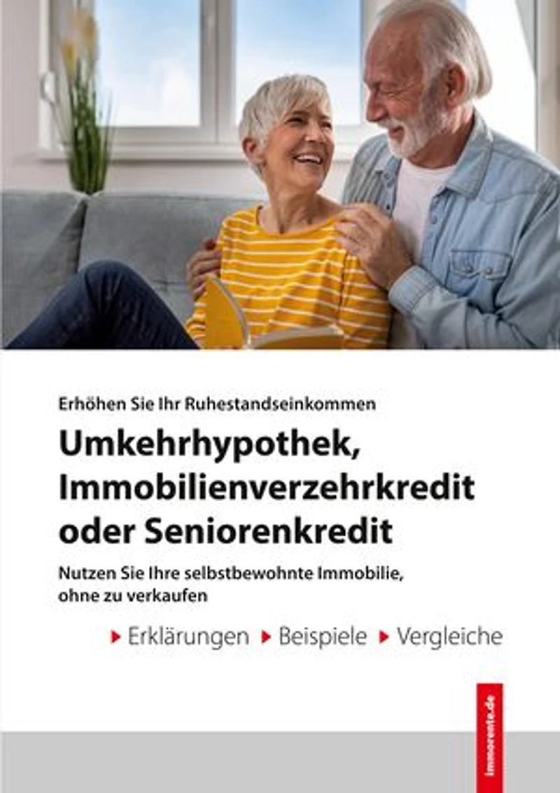 Umkehrhypothek - Immobilienverzehrkredit - Seniorenkredit: Erhöhen Sie Ihr Ruhestandseinkommen
