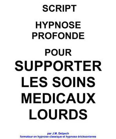 Script pour supporter les soins médicaux lourds
