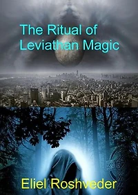 The Ritual of Leviathan Magic: Aliens and parallel worlds, #13