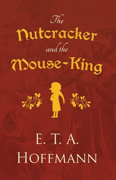 the Nutcracker and Mouse-King