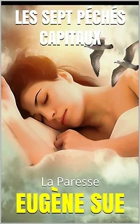 Les Sept Péchés Capitaux: La paresse