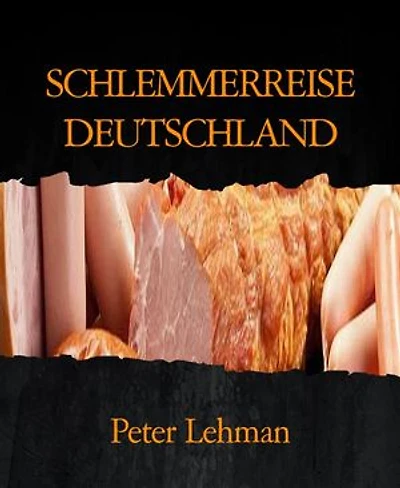 SCHLEMMERREISE DEUTSCHLAND: DER IDEALE EINSTIEG IN DIE GUTE KÜCHE