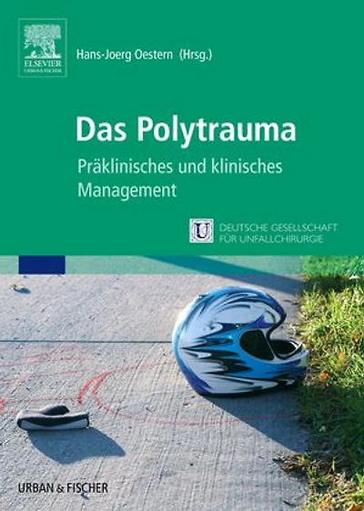 Das Polytrauma: Präklinisches und klinisches Management